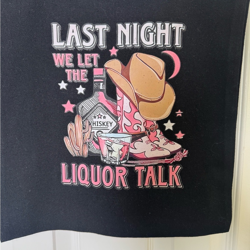 Last Night We Let the Liquor Talk Tote Bag Black Pink Western Cowgirl - Picture 3 of 5